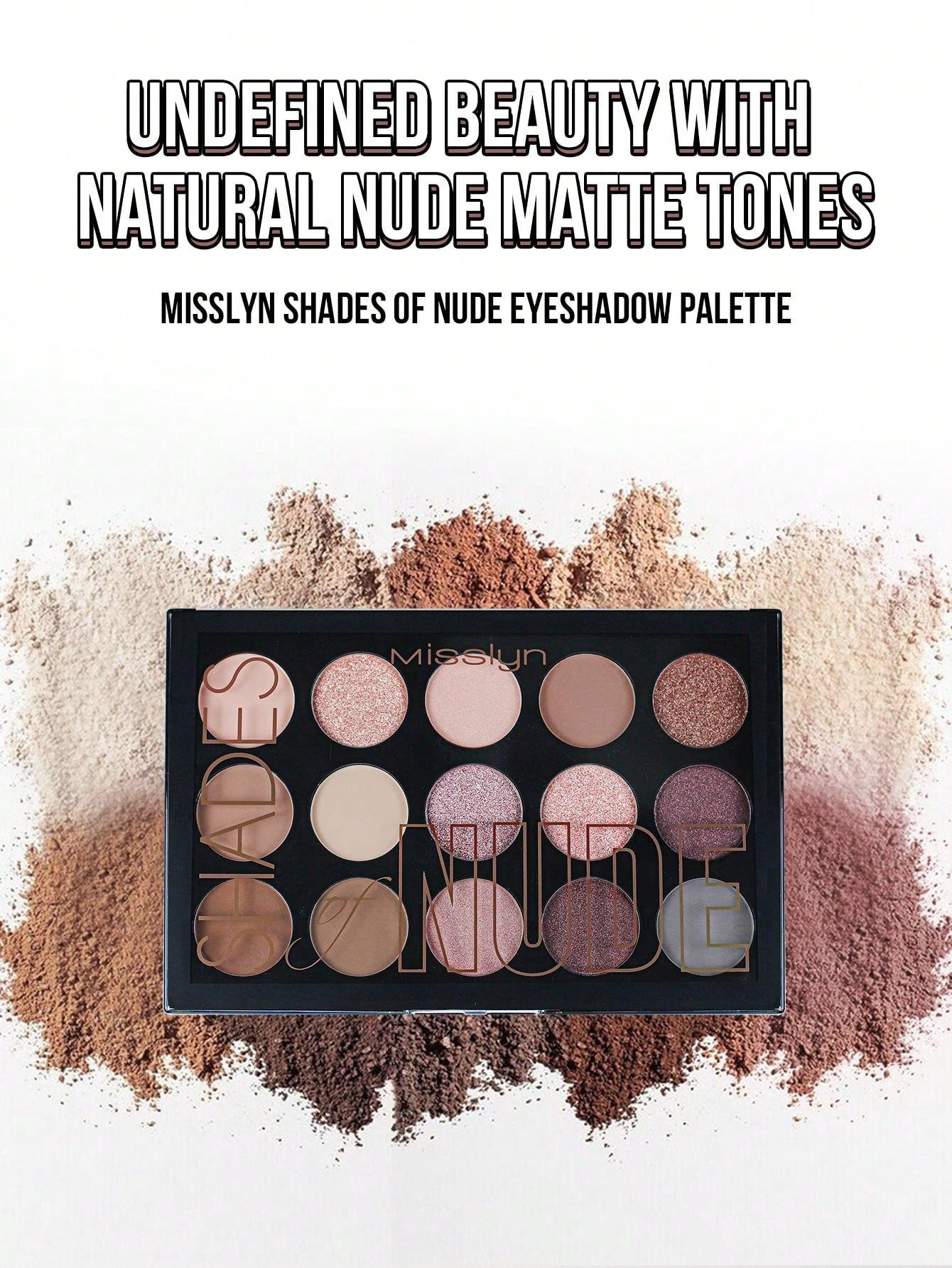 Misslyn Shades Of Nude Eyeshadow Palette, 15 Eyeshadow Palette, Ten Ultra-Pigmented ShiMatte